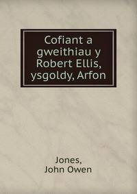 Cofiant a gweithiau y Robert Ellis, ysgoldy, Arfon