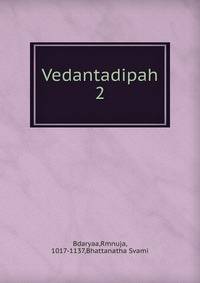Vedantadipah. 2