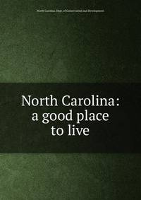 North Carolina: a good place to live