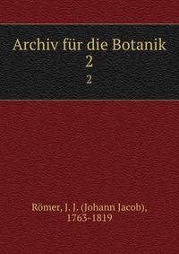 Archiv fr die Botanik. 2