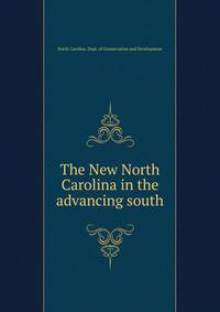The New North Carolina in the advancing south
