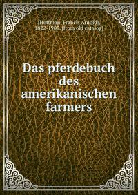 Das pferdebuch des amerikanischen farmers