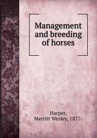 Management and breeding of horses