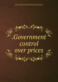 .Government control over prices