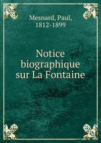Notice biographique sur La Fontaine