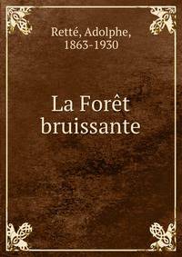 La Foret bruissante