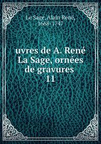 uvres de A. Ren La Sage, ornes de gravures . 11