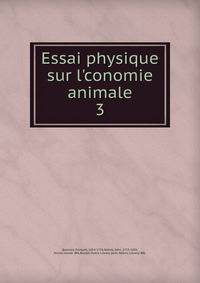 Essai physique sur l'conomie animale
