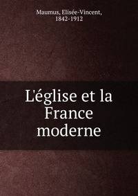 L'?glise et la France moderne