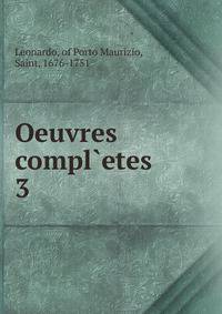 Oeuvres compl`etes. 3