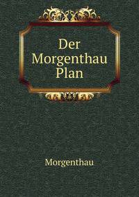 Der Morgenthau Plan