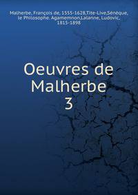 Oeuvres de Malherbe. 3