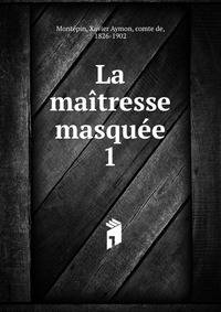 La matresse masque. 1
