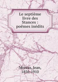 Le septi?me livre des Stances : po?mes in?dits