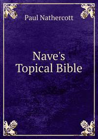 Nave's Topical Bible