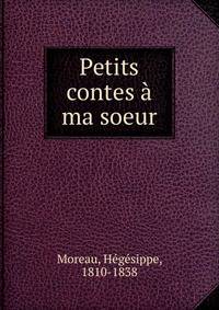 Petits contes a ma soeur