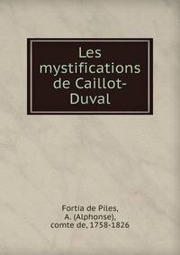 Les mystifications de Caillot-Duval
