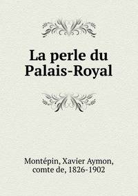 La perle du Palais-Royal