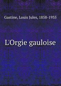 L'Orgie gauloise