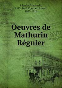 Oeuvres de Mathurin Regnier