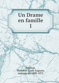 Un Drame en famille. 1