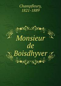 Monsieur de Boisdhyver