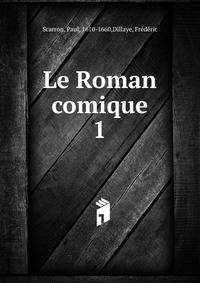 Le Roman comique. 1