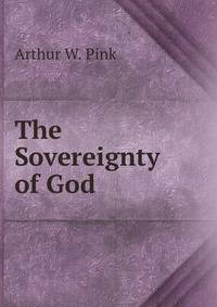 The Sovereignty of God