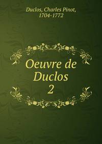 Oeuvre de Duclos. 2