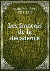 Les francais de la decadence