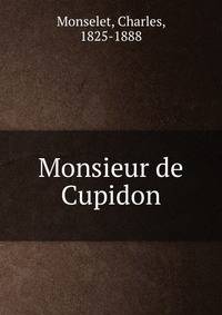 Monsieur de Cupidon