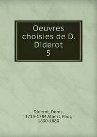 Oeuvres choisies de D. Diderot. 5