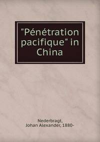 "P?n?tration pacifique" in China