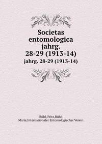Societas entomologica. jahrg. 28-29 (1913-14)