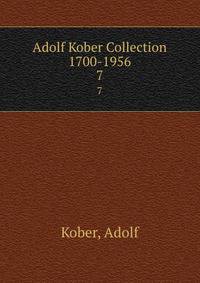 Adolf Kober Collection 1700-1956. 7