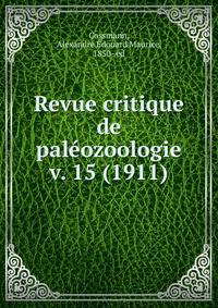 Revue critique de palozoologie. v. 15 (1911)