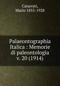Palaeontographia Italica : Memorie di paleontologia. v. 20 (1914)