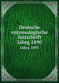 Deutsche entomologische Zeitschrift. Jahrg.1890