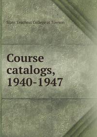 Course catalogs, 1940-1947