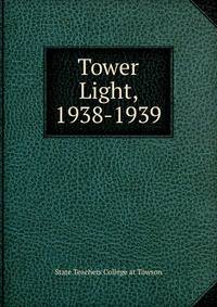 Tower Light, 1938-1939