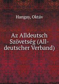 Az Alldeutsch Szovetseg (All-deutscher Verband)