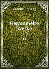 Gesammelte Werke. 14