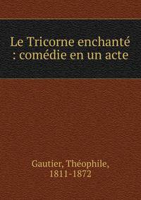 Le Tricorne enchant? : com?die en un acte