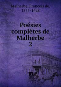 Posies compltes de Malherbe. 2