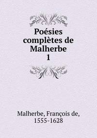 Posies compltes de Malherbe. 1