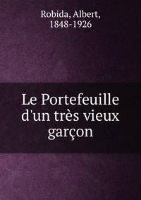 Le Portefeuille d'un tr?s vieux gar?on