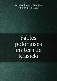 Fables polonaises imitees de Krasicki