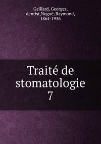 Trait de stomatologie. 7