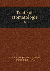 Trait de stomatologie. 4
