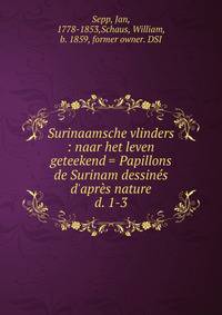Surinaamsche vlinders : naar het leven geteekend = Papillons de Surinam dessins d`aprs nature. d. 1-3